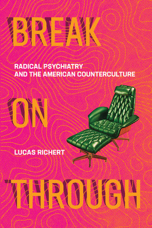 Break On Through Paperback by Lucas Richert