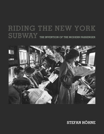 Riding the New York Subway Paperback by Stefan Höhne
