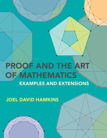 Proof and the Art of Mathematics Paperback by Joel David Hamkins