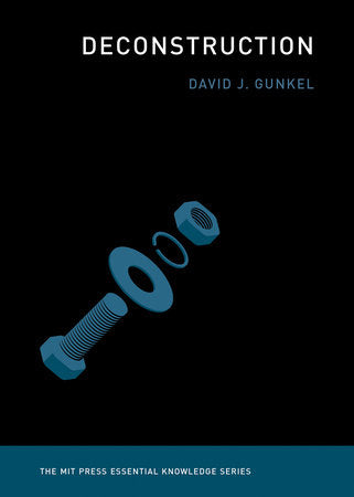 Deconstruction Paperback by David J. Gunkel