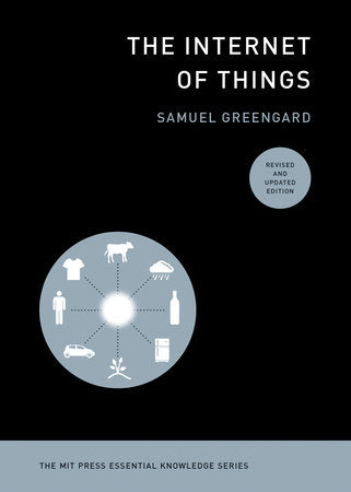 The Internet of Things, revised and updated edition Paperback by Samuel Greengard