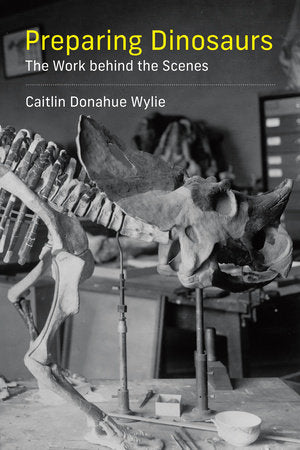 Preparing Dinosaurs Paperback by Caitlin Donahue Wylie
