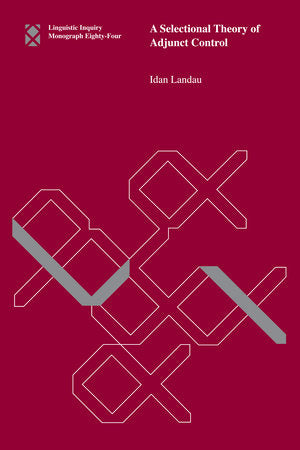 A Selectional Theory of Adjunct Control Paperback by Idan Landau