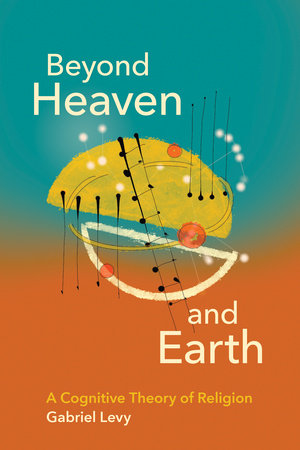 Beyond Heaven and Earth Paperback by Gabriel Levy