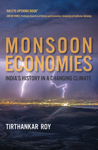 Monsoon Economies Paperback by Tirthankar Roy