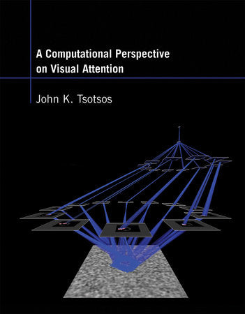 A Computational Perspective on Visual Attention Paperback by John K. Tsotsos