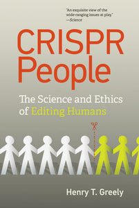 CRISPR People Paperback by Henry T. Greely