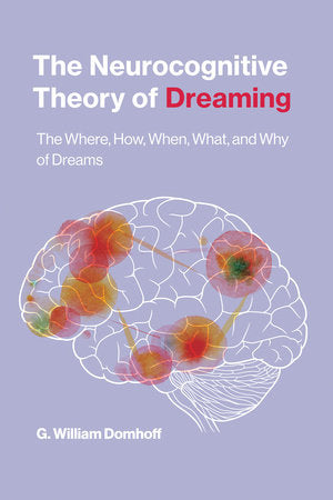 The Neurocognitive Theory of Dreaming Paperback by G. William Domhoff