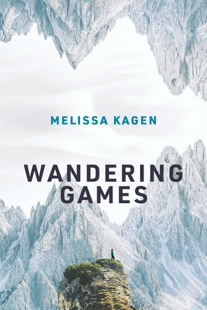 Wandering Games Paperback by Melissa Kagen