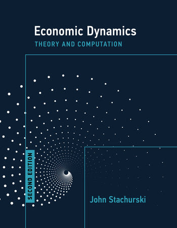 Economic Dynamics, second edition Paperback by John Stachurski