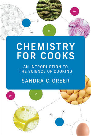 Chemistry for Cooks Paperback by Sandra C. Greer