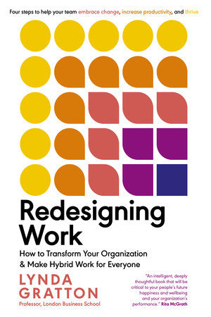 Redesigning Work Paperback by Lynda Gratton