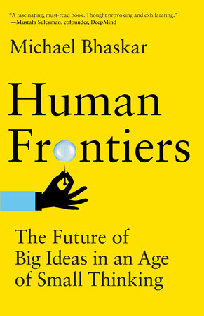 Human Frontiers Paperback by Michael Bhaskar