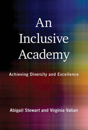 An Inclusive Academy Paperback by Abigail J. Stewart and Virginia Valian