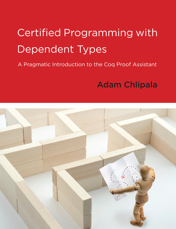 Certified Programming with Dependent Types Paperback by Adam Chlipala
