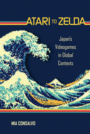 Atari to Zelda Paperback by Mia Consalvo