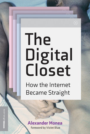 The Digital Closet Paperback by Alexander Monea