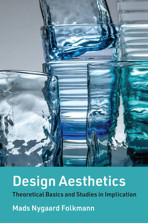 Design Aesthetics Paperback by Mads Nygaard Folkmann