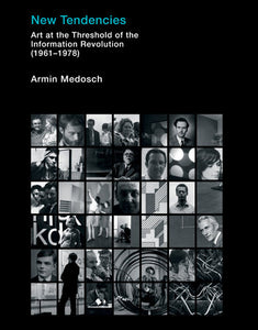 New Tendencies Paperback by Armin Medosch