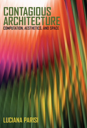 Contagious Architecture Paperback by Luciana Parisi