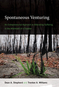 Spontaneous Venturing Paperback by Dean A. Shepherd and Trenton A. Williams