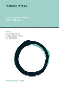 Pathways to Peace Paperback by edited by James F. Leckman, Catherine Panter-Brick, and Rima Salah