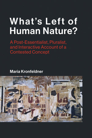 What's Left of Human Nature? Paperback by Maria Kronfeldner