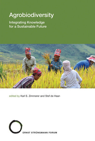 Agrobiodiversity Paperback by edited by Karl S. Zimmerer and Stef de Haan