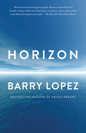 Horizon Paperback by Barry Lopez