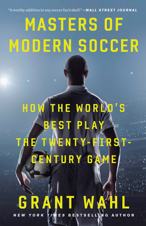 Masters of Modern Soccer Paperback by Grant Wahl