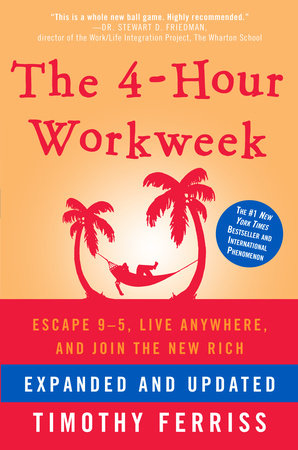The 4-Hour Workweek, Expanded and Updated Hardcover by Timothy Ferriss