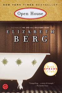 Open House: A Novel Paperback by Elizabeth Berg