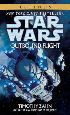 Outbound Flight: Star Wars Legends Paperback by Timothy Zahn