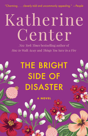 The Bright Side of Disaster Paperback by Katherine Center