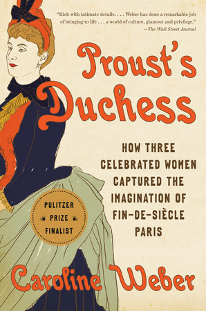 Proust's Duchess Paperback by Caroline Weber