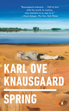 Spring Paperback by Karl Ove Knausgaard  Illustrated by Anna Bjerger