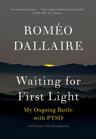 Waiting for First Light Paperback by Romeo Dallaire with Jessica Dee Humphreys