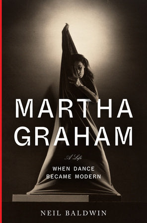 Martha Graham Hardcover by Neil Baldwin