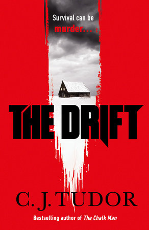 The Drift Paperback by C. J. Tudor