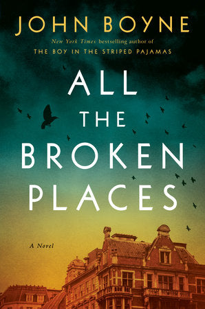 All the Broken Places Hardcover by John Boyne