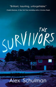 The Survivors: A Novel Paperback by Alex Schulman