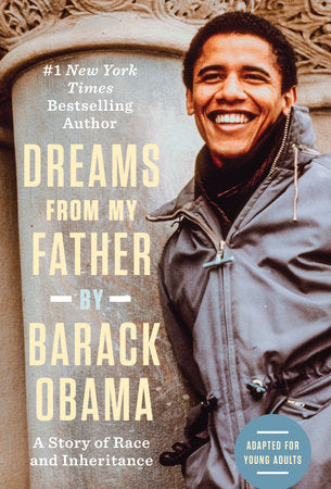 Dreams from My Father (Adapted for Young Adults) Hardcover by Barack Obama