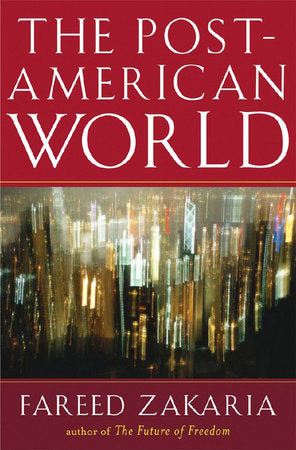 The Post American World Hardcover by Fareed Zakaria