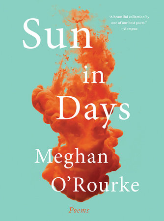 Sun in Days Paperback by Meghan O'Rourke