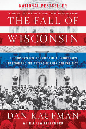 The Fall of Wisconsin Paperback by Dan Kaufman