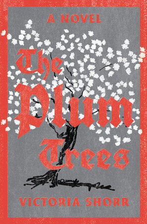 The Plum Trees Hardcover by Victoria Shorr
