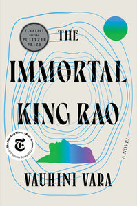 The Immortal King Rao: A Novel Hardcover by Vauhini Vara
