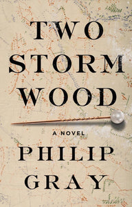 Two Storm Wood Hardcover by Philip Gray