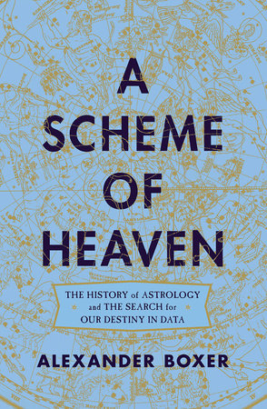 A Scheme of Heaven Hardcover by Alexander Boxer