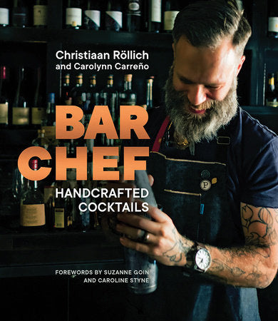 Bar Chef Hardcover by Christiaan Röllich and Carolynn Carreño